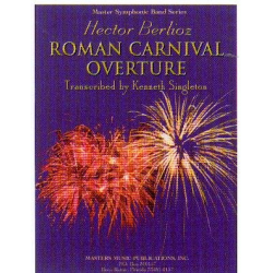 The Roman Carnival - Der römische Karneval - Hector Berlioz / Arr. Kenneth Singleton