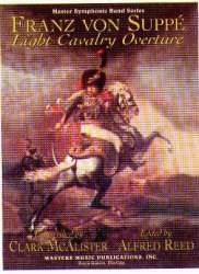 Light Cavalry (Leichte Kavallerie) - Overture - Franz von Suppé / Arr. Clark McAlister & Alfred Reed