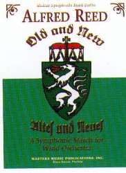 Old and New (Altes und Neues) - March - Alfred Reed