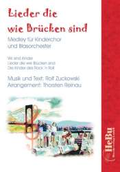 Lieder die wie Brücken sind für Kinderchor und Blasorchester -Rolf Zuckowski / Arr.Thorsten Reinau