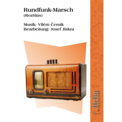 Rundfunk - Marsch (Rozhlas) -Vilem Cernik / Arr.Josef Jiskra