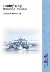Rodny Kraj (Heimatland-Ouvertüre) -Jindrich Pravecek