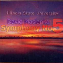 CD "David Maslanka - Symphony No. 5" - David Maslanka