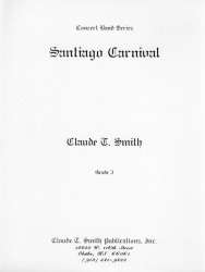 Santiago Carnival - Claude T. Smith