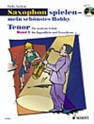 Saxophon spielen - mein schönstes Hobby - Band 1 - Tenorsaxophon (mit CD) - Dirko Juchem