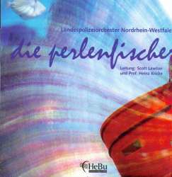 CD 'Die Perlenfischer' - Landespolizeiorchester Nordrhein-Westfalen