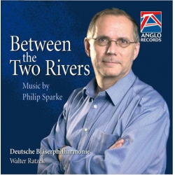 CD "Between Two Rivers" -Philip Sparke