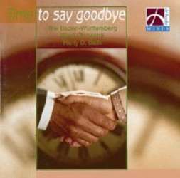 CD 'Time to say goodbye' (Baden Württemberg Wind Orchestra)
