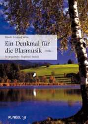 Ein Denkmal für die Blasmusik - Polka - Michael Kuhn / Arr. Siegfried Rundel