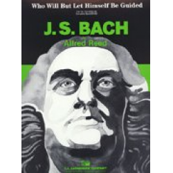Who will but let himself be guided -Johann Sebastian Bach / Arr.Alfred Reed