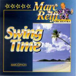 CD "Swing Time" - Marc Reift Orchestra