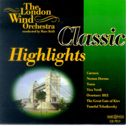 CD "Classic Highlights" - The London Wind Orchestra / Arr. Marc Reift