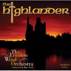CD "The Highlander" - Philharmonic Wind Orchestra / Arr. Marc Reift