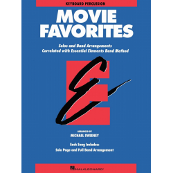 Essential Elements - Movie Favorites - 18 Keyboard Percussion (english) -Diverse / Arr.Michael Sweeney
