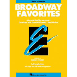 Essential Elements - Broadway Favorites - 09 Bb Tenor Saxophone (english) - Diverse / Arr. Michael Sweeney