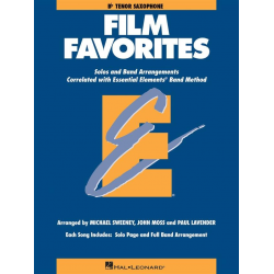 Essential Elements - Film Favorites - 09 Bb Tenor Saxophone (english) -Michael Sweeney / Arr.John Moss