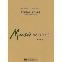 Dreamsong (Piano Solo & Concert Band) -Richard L. Saucedo