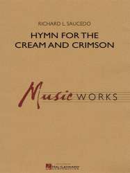 Hymn for the Cream and Crimson - Richard L. Saucedo