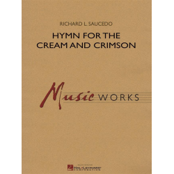 Hymn for the Cream and Crimson - Richard L. Saucedo
