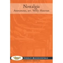 Nostalgia - Anonymus / Arr. Willy Hautvast