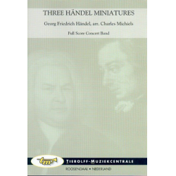 Three Händel Miniatures -Georg Friedrich Händel (George Frederic Handel) / Arr.Charles Michiels