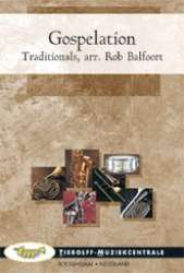 Gospelation - Traditional / Arr. Rob Balfoort