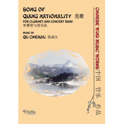 Song of Qiang Nationality (Clarinet & Concert Band) -Qu Chenjiu
