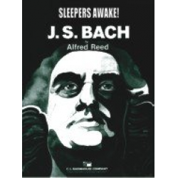 Wachet auf  (Sleepers awake) -Johann Sebastian Bach / Arr.Alfred Reed