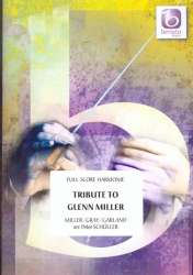 Tribute to Glenn Miller -Glenn Miller / Arr.Peter Schüller
