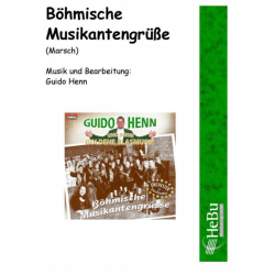 Böhmische Musikantengrüße (Marsch) - Guido Henn