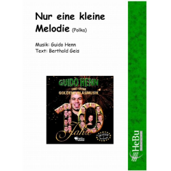 Nur eine kleine Melodie (Polka) - Guido Henn / Arr. Berthold Geis