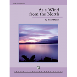 As a Wind from the North (concert band) - Robert Sheldon