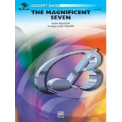 The Magnificent Seven (concert band) -Elmer Bernstein / Arr.Roy Phillippe