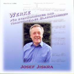 CD "Werke von Josef Jiskra" Nr. 3 Symphonisches und traditionelles Blasorchester