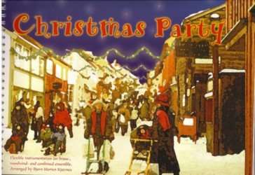 Christmas Party - 00 Partitur - Traditional / Arr. Bjorn Morten Kjaernes