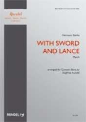With Sword and Lance - Hermann Starke / Arr. Siegfried Rundel