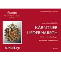 Kärntner Liedermarsch - Anton Seifert / Arr. Siegfried Rundel