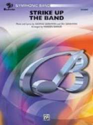 Strike Up the Band (concert band) - George Gershwin & Ira Gershwin / Arr. Warren Barker