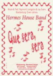 Que Sera - Hermes House Band / Arr. Erwin Jahreis