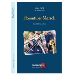 Florentiner Marsch -Julius Fucik / Arr.Antonio Rossi