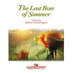 The Last Rose of the Summer - Traditional / Arr. James Swearingen
