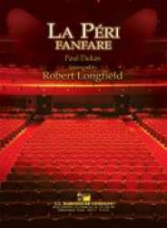 La Peri - Fanfare - Paul Dukas / Arr. Robert Longfield