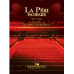 La Peri - Fanfare - Paul Dukas / Arr. Robert Longfield