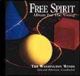 CD "Free Spirit - Album for the young" (Washington Winds)