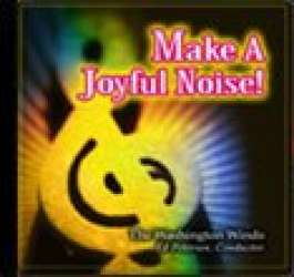 CD "Make A Joyful Noise" (Washington Winds) - Washington Winds / Arr. Ltg.: Edward S. Petersen