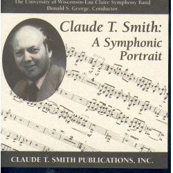 CD 'Claude T. Smith: A Symphonic Portrait'