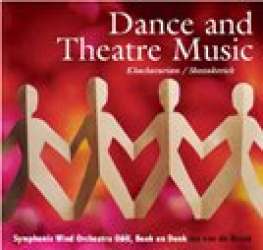 CD 'Dance and Theatre Music' - Symphonic Wind Orchestra O&U / Arr. Jos van de Braak