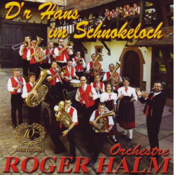 CD "D"r Hans im Schnokeloch" - Orchestre Roger Halm