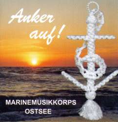 CD "Anker auf!" - Marinemusikkorps Ostsee