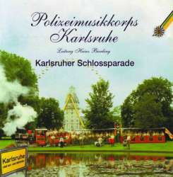 CD 'Karlsruher Schlossparade' - Polizeimusikkorps Karlsruhe